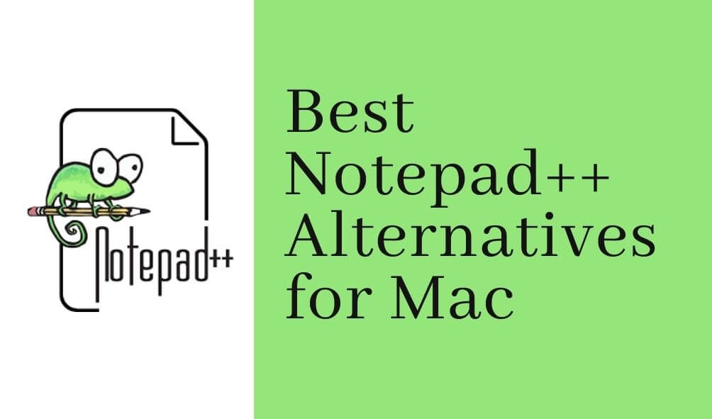 best alternative to notepad++ for mac